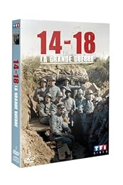 1914 - 1918 : la Grande Guerre - Édition Anniversaire