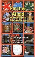 Further Afield: Journeys from a Protestant Past 190096001X Book Cover