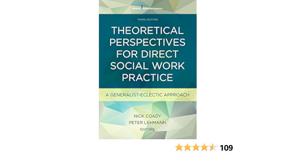 Theoretical Perspectives For Direct Social Work Practice A Generalist Eclectic Approach Coady Phd Nick Lehmann Phd Peter 9780826119476 Psychotherapy Canada