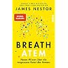 Breath – Atem: Neues Wissen über die vergessene Kunst des Atmens | Über das richtige Atmen und Atemtechniken Gebundene Ausgabe – 4. Januar 2021