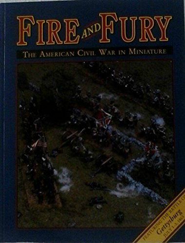 Fire and Fury : The American Civil War in Miniature