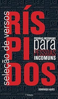 Livro Seleção de Versos Ríspídos: Poemas Incomuns para Pessoas Incomuns