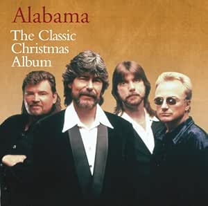 Alabama  The Classic Christmas Album  Amazon.com Music