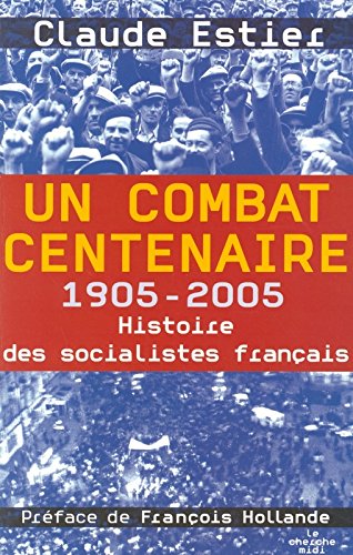 Un  combat centenaire