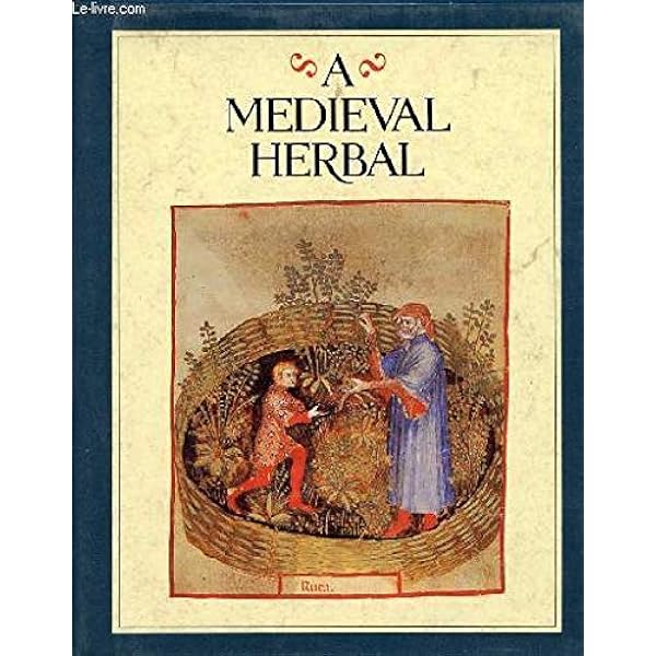 Medieval Herbal: A facsimile of a 15th century illustrated