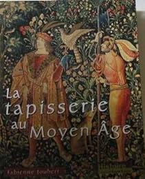 La  tapisserie au Moyen âge