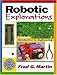 Robotic Explorations: A Hands-On Introduction to Engineering