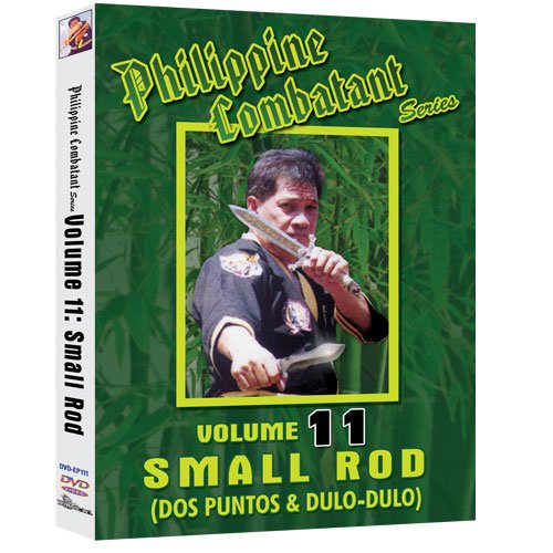 Philippine Combative Arts Vol. 11 - Small Rod (Dos Puntos & Dulo-Dulo)