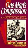 Front cover for the book One Man's Compassion by Fulton Buntain