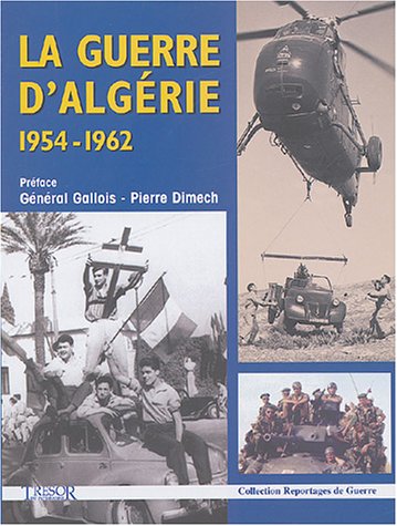 La  guerre d'Algérie, 1954-1962