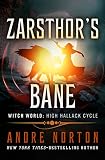 Zarsthor's Bane (Witch World Series 2: High Hallack Cycle) by Andre Norton, Evan TenBroeck Steadman