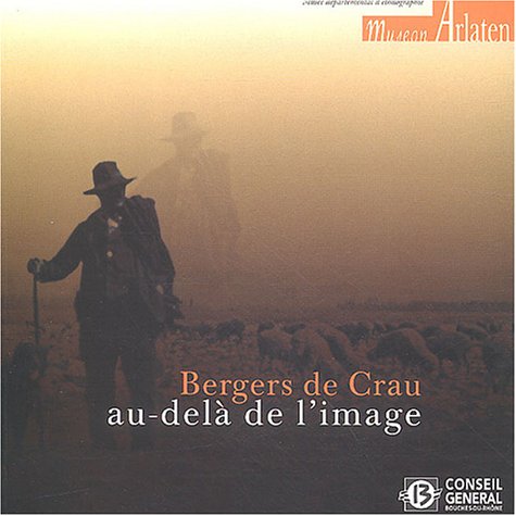 Bergers de Crau, au-delà de l'image