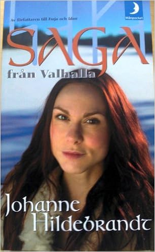 Saga Fran Vallhalla Hildebrandt Johanne 9789170012723 Amazon Com Books