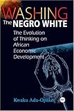 Washing the Negro White, Adu-Opako, Kwaku, 1592212840