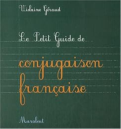 Le  petit guide de conjugaison française