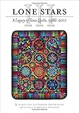 Lone Stars III: A Legacy of Texas Quilts, 1986-2011