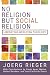 No Religion But Social Religion: Liberating Wesleyan Theology by 