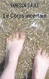 Image de Le Corps incertain (French Edition)