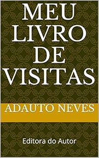 Livro MEU LIVRO DE VISITAS: Editora do Autor