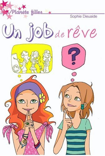 Un  job de rêve, signé Juliette