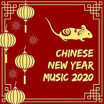 Chinese New Year Music 2020: Songs for the Folk Festival Lunar New Year
