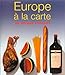 Europe à la Carte : Un Voyage culinaire by