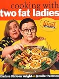 Cooking with the Two Fat Ladies by