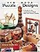 New Wood Puzzle Designs: A Guide to the Construction of Both New and Historic Puzzles