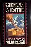 Tourists Are for Trapping