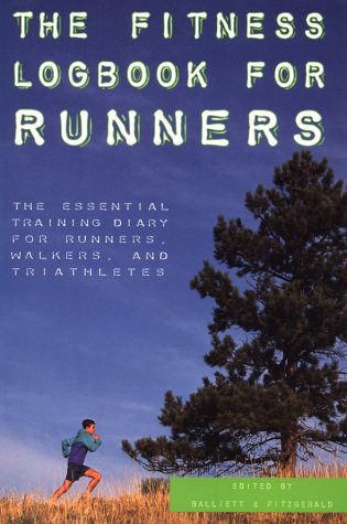 The Fitness Log Book for Runners: The Essential Training Diary for Runners, Walkers, and Triathletes by 