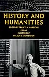 History and Humanities : Essays in Honor of Wilbur S. Shepperson, Hartigan, Francis X., 0874171482