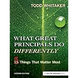 What Great Principals Do Differently: Eighteen Things That Matter Most