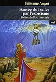 Sauvée de l'enfer par l'exorcisme (French Edition) by