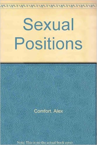 Sexual Positions Alex Comfort 9780517440391 Amazon Com Books