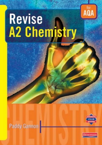 Revise A2 Chemistry for Aqa