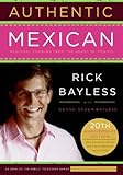 Authentic Mexican 20th Anniversary Ed: Regional Cooking from the Heart of Mexico
