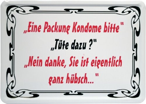 Metal Sign 15 x 21 CM "A Pack of condoms bitte..." Slogan MJ 59