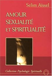 Amour, sexualité et spiritualité