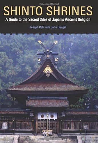 Download Shinto Shrines: A Guide to the Sacred Sites of Japan's Ancient Religion PDF