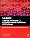 Learn Adobe Animate CC for Multiplatform Animations: Adobe Certified Associate Exam Preparation