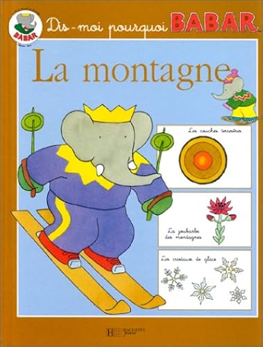 Download Dis-moi pourquoi, Babar : la montagne PDF