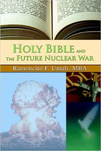 Holy Bible And The Future Nuclear War: Umali, Ramoncito: 9780595386123:  Amazon.com: Books