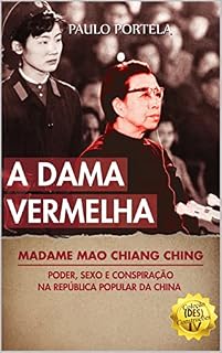 Livro A Dama Vermelha: Madame Mao Chiang Ching: Poder, Sexo e Conspiração na República Popular da China