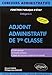 Adjoint Administratif de 1re classe - 3e édition (CONCOURS ADMINISTRATIFS) by 