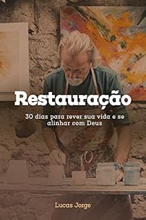 Livro Restauração: 30 dias para rever sua vida e se alinhar com Deus