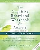 The Cognitive Behavioral Workbook for Anxiety: A Step-By-Step Program