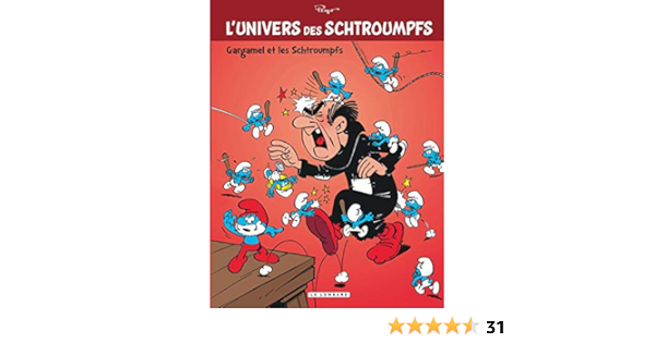 Amazon Com L Univers Des Schtroumpfs Tome 1 Gargamel Et Les Schtroumpfs L Univers Des Schtroumpfs 1 French Edition 9782803628797 Peyo Peyo Books