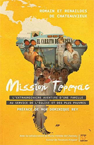 Un chemin de compassion : Mission Tepeyac by Romain de Châteauvieux