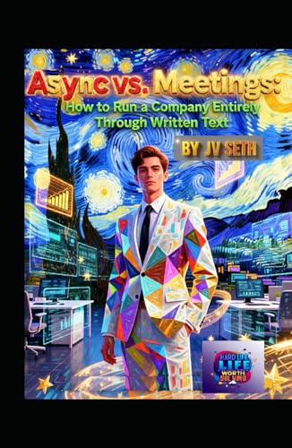 Async vs. Meetings: How to Run a Company Entirely Through Written Text