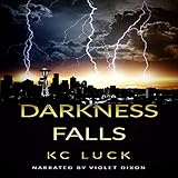 Darkness Falls: A Lesbian End-of-the-World Romance Adventure by 